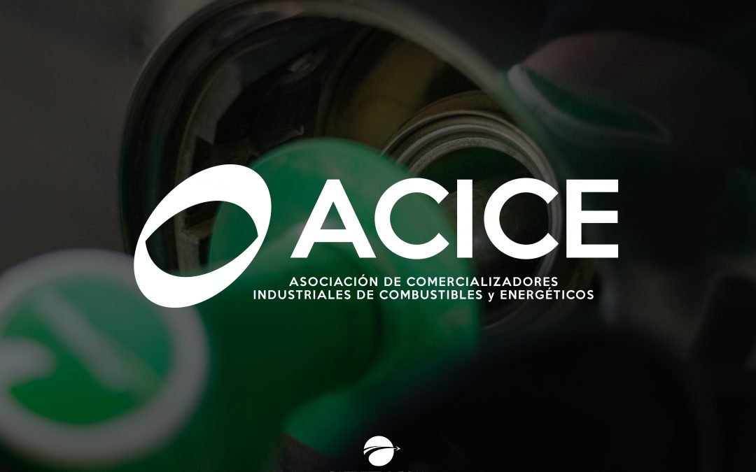 ACICE – ¿QUÉ SUCEDE EN EL SECTOR DE LOS COMBUSTIBLES?