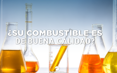 ¿SU COMBUSTIBLE ES DE BUENA CALIDAD?