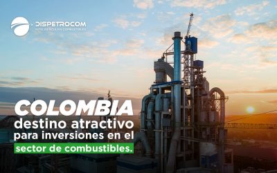 COLOMBIA ATRAE INVERSIONES MILLONARIAS EN EL PRÓSPERO SECTOR DE COMBUSTIBLES LÍQUIDOS